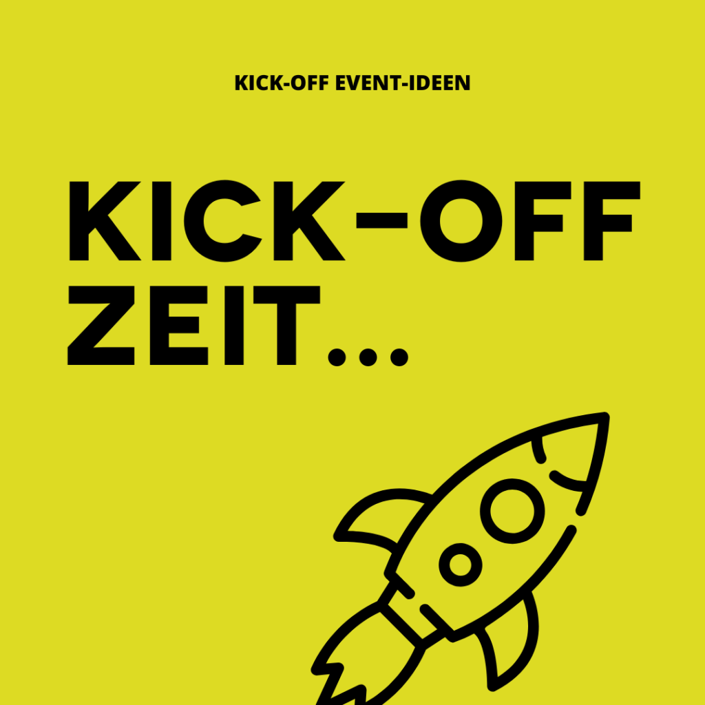 KICK-OFF Ideen